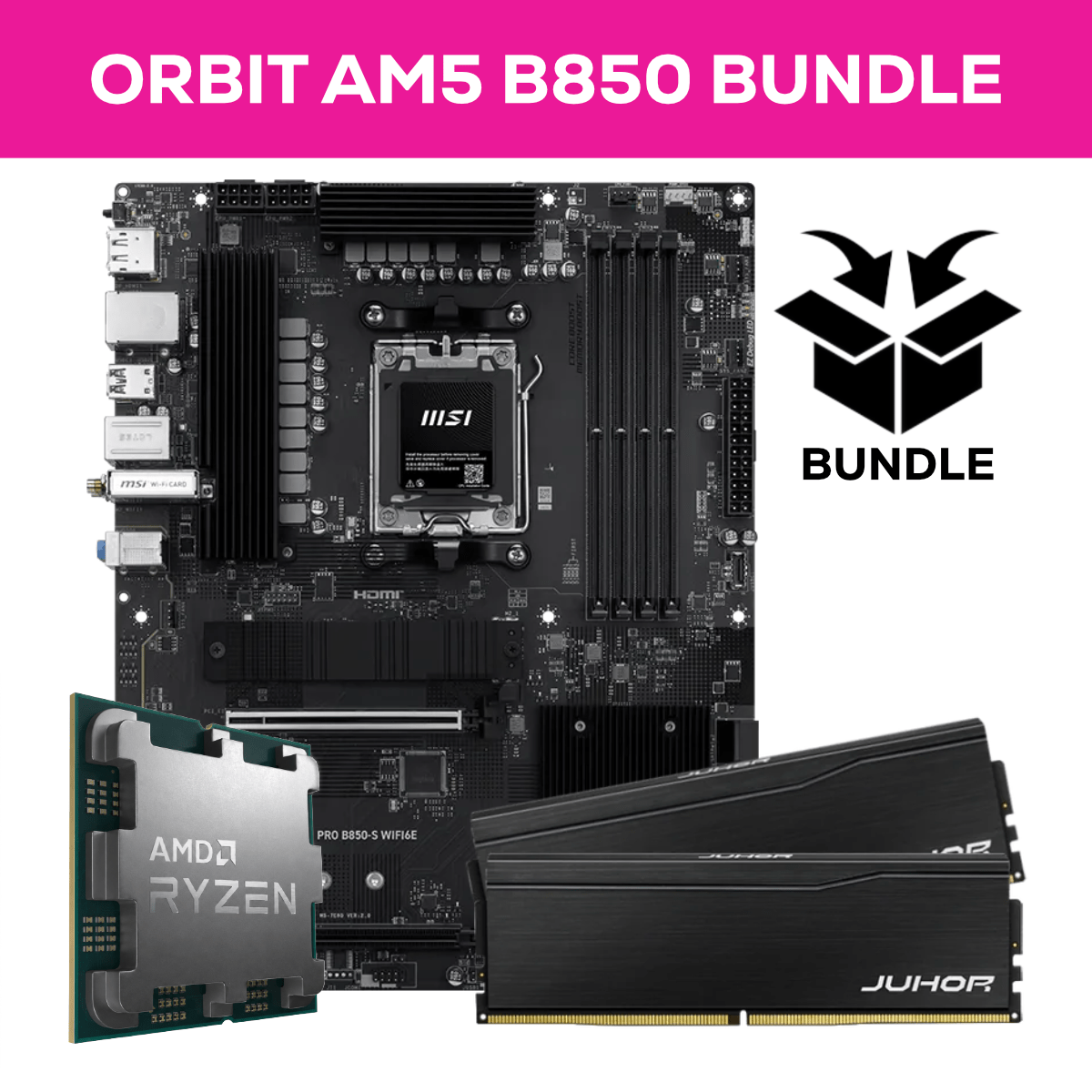 Orbit Ryzen AM5 Bundle - 32GB (2x16GB) 6000MHz DDR5 RAM & MSI PRO B850-S WIFI6E
